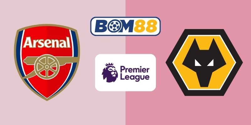 BOM88 Soi kèo Arsenal vs Wolves 03h00 ngày 14/12/2025 - Premier League