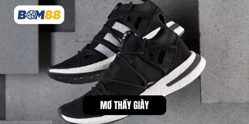 BOM88 Giải Mã Giấc Mơ Thấy Giày Và Những Con Số May Mắn Liên Quan